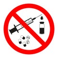 Drugs and pills prohibition sign icon. No syringe sticker. Injection forbidden.